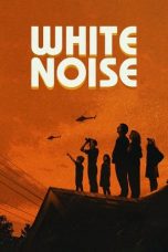 Nonton Film White Noise (2022) Terbaru