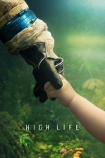 Nonton Film High Life (2018) Terbaru