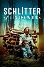 Nonton Film Schlitter: Evil in the Woods (2024) Terbaru