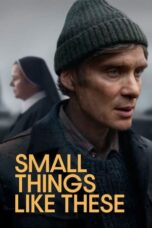 Nonton Film Small Things Like These (2024) Terbaru